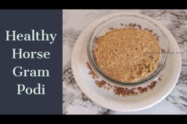 Horse Gram Podi | Kollu Idly Podi | Healthy Idly Podi Recipe | Weightloss Recipes