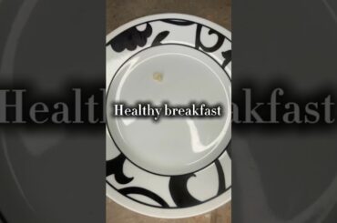 Healthy breakfast #breaksfast #food #protein #shortsvideo #breakfast #trending #viral #healthy