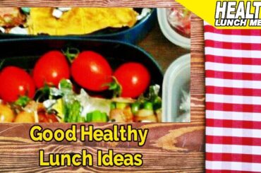 Good Healthy Lunch Ideas