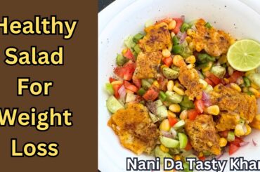 Healthy Salad Recipes For Weight Loss | Healthy Salad Recipe #healthysaladforweightloss#healthysalad