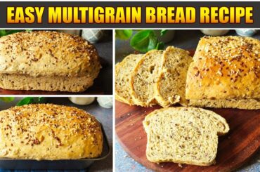 Easy Multigrain Bread Recipe | Soft Healthy Multigrain Bread At Home | Full Of Protein And Fibres