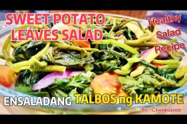 Sweet Potato Leaves Salad Recipe Ensaladang Talbos ng Kamote Quick & Healthy Salad.#talbosngkamote