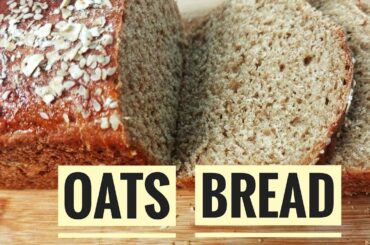Oats Bread | Healthy Oats Bread Recipe