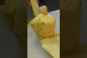 pineapple cutting easy technique #reel #food #easyrecipe #healthy #nutrition