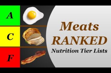 Nutrition Tier Lists: Meats