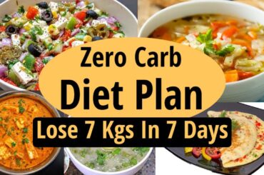Zero Carb Diet Plan To Lose Weight Fast In Hindi | Lose 7 Kgs In 7 Days | Let's Go Healthy