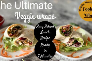 HEALTHY VEGGIE WRAPS  | Ultimate Veggie Wraps | Easy School Lunch Recipes