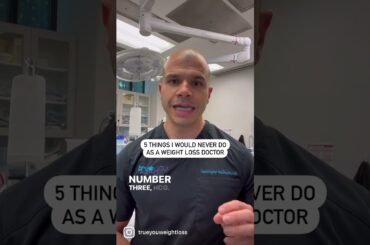 5 Things I Would Never Do as a Weight Loss Doctor #5things #shorts