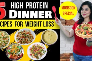 5 Healthy High Protein Dinner Recipes For Weight Loss ( Monsoon Special ) Vegetarian Indian Dishes