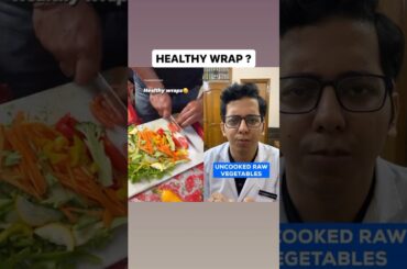 Healthy Wrap ? | Dt.Bhawesh | #diettubeindia #dietitian #ayurveda #shorts