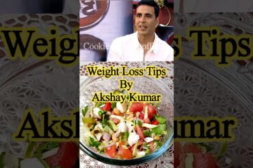 Weight Loss Tips By Akshay Kumar | Healthy Tips #shorts #viral