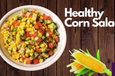 American Corn Salad | Healthy Tasty Corn Salad | Weight Loss Salad Recipe | American Salad Recipe