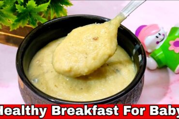 Breakfast Recipe For Baby 1-6 Years | Baby Food Recipes | Healthy Food Bites