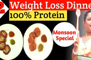 Healthy High Protein Dinner Recipes For Weight Loss ( Monsoon Special ) Vegetarian Indian Dishes