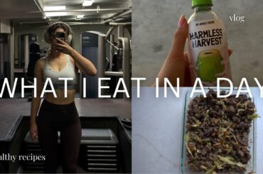 WHAT I EAT IN A DAY | healthy recipes!