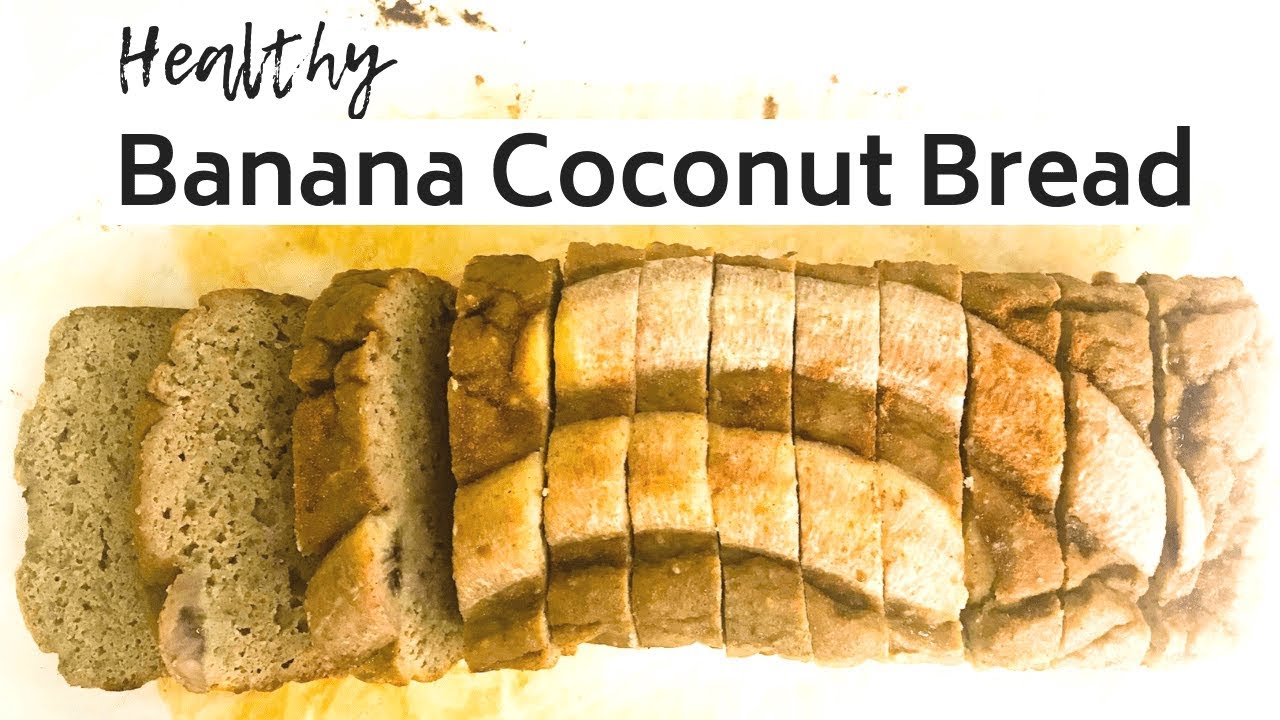 Healthy Banana Coconut Bread recipe Healthy Banana Coconut Bread recipe