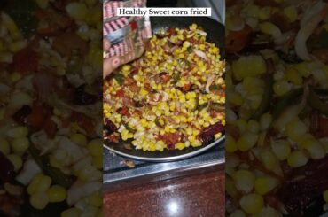 Healthy Sweet corn fried  #recipe #kiranrajeevsharma #kitchenwithkrs #cooking #trending #viral #foo