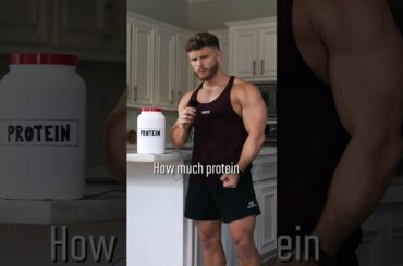How Much Protein Do You Need For Muscle Growth?