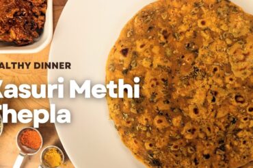 Kasuri Methi Thepla |Healthy Snacks |Healthy Breakfast Recipe