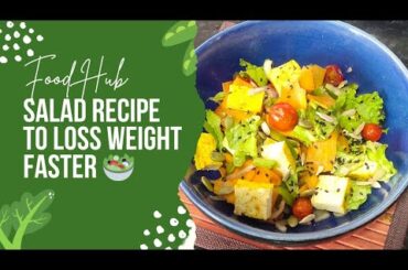 Healthy Salad Recipe For Loss Weight Faster | Rapid Weight Loss Salad Recipe | Fresh & Flavorful
