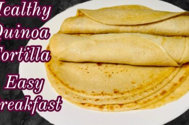 Quinoa breakfast l Tortilla Recipe | High protein Breakfast | Weight Loss recipes | Quinoa Recipes