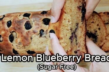 Healthy Lemon Blueberry Bread Recipe (Sugar-Free & Delicious)