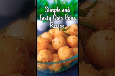 Tasty oats poha recipe for weight loss | Quick Breakfast