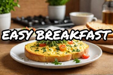 easy breakfast recipe | bread Omelette | Super Easy and Delicious | simple and delicious toast