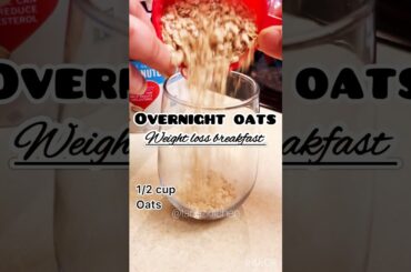 Overnight oats#healthybreakfast#weightlossrecipe#breakfast#viral#trending#shorts#ytshorts#video#food