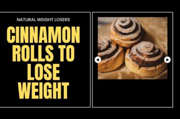 Warning: Cinnamon Roll Diet for Weight Loss