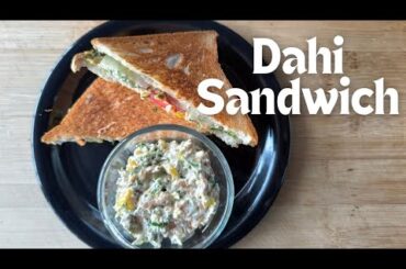 Healthy Dahi Sandwich Recipe | Hung Curd Veggie Sandwich | Easy Breakfast or Snack Recipe