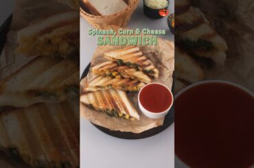 Spinach, Corn & Cheese Sandwich | Veggie Delight | Healthy Recipes #shorts