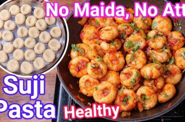 Suji Pasta with Homemade Pasta Sauce - New Trick | Healthy & Tasty No Maida Sooji Pasta
