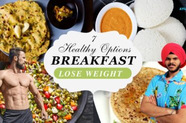 7 Healthy HIGH PROTEIN Indian Breakfast Options for QUICK Weight Loss (In Hindi) - Vegetarian Meals!