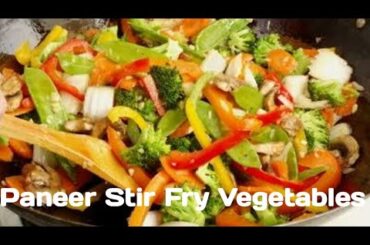 Healthy Vegetable Stir Fry Recipe | Paneer Veg Stir Fry | Weight Loss Recipes | Stir Fry Vegetables