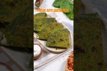 Tasty & Healthy Breakfast Recipe | Palak Roti Quesadilla | SaltInAll #Shorts