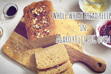 How to make BREAD in AGARO OTG | Whole Wheat Bread Recipe | Chhaya’s creation