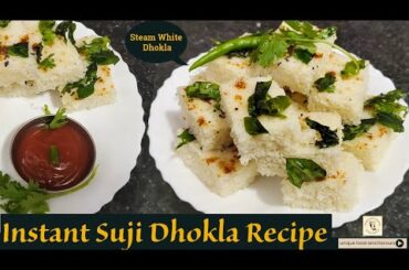 Instant Suji Dhokla Recipe | White Dhokla |Healthy breakfast Recipe soft & Spongy Rawa Dhokla