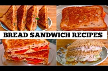 4 Bread Sandwich Recipes |Healthy Breakfast & Snacks Ideas| Ismart krithikaa ..