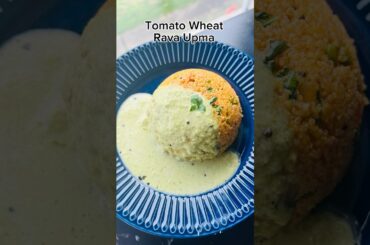 Tomato Wheat Rava Upma # Tomata Rava bath# Healthy Breakfast recipe