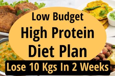 Low Budget High Protein Diet Plan To Lose Weight Fast In Hindi | Fat Loss | Lose 10 Kgs In 2 Weeks