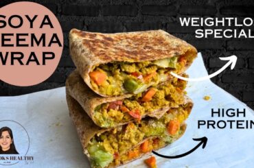 Soya Keema Recipe | Soya Keema Wrap | Healthy Lunch for weightloss | Weightloss Dinner Ideas