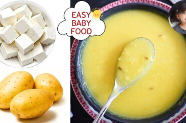 Super Easy Baby Meal for Lunch & Dinner | Sooji + Aloo + Paneer | Healthy Baby Food Recipe 10 M +