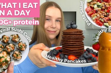 WHAT I EAT IN A DAY: Healthy & High protein Recipes, 100G+ Protein