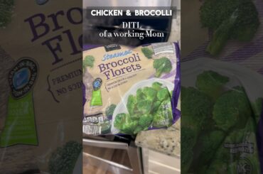 DITL OF A WORKING MOM | CHICKEN AND BROCOLLI #cooking #workingmomslife #ditl #healthyrecipes #dinner