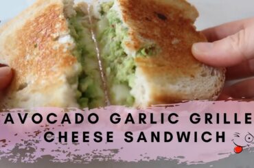 Avocado Garlic Grilled Cheese Sandwich Recipe | Healthy Mediterranean Diet Recipes for Beginners