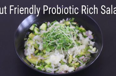 Gut Friendly Probiotic Rich Salad Recipe - Healthy Salad Recipes For Weight Loss - Avocado Salad