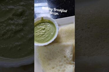 Simple Healthy Breakfast |  Instant Dosa & chutney recipe #Priyanka'sKitchen #shorts