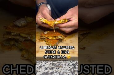 Cheddar crusted steak & egg quesadilla!  #shorts #brunchrecipes
