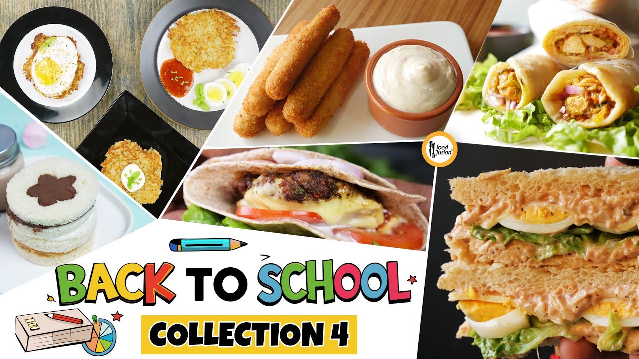 Back to School Lunch box Recipes Collection 4 By Food Fusion Back to School Lunch box Recipes Collection 4 By Food Fusion